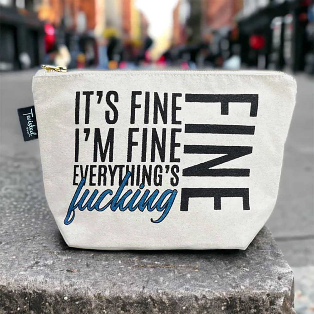 It's Fine, I'm Fine, Everything's Fucking Fine Bitch Bag