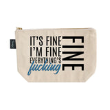 It's Fine, I'm Fine, Everything's Fucking Fine Bitch Bag