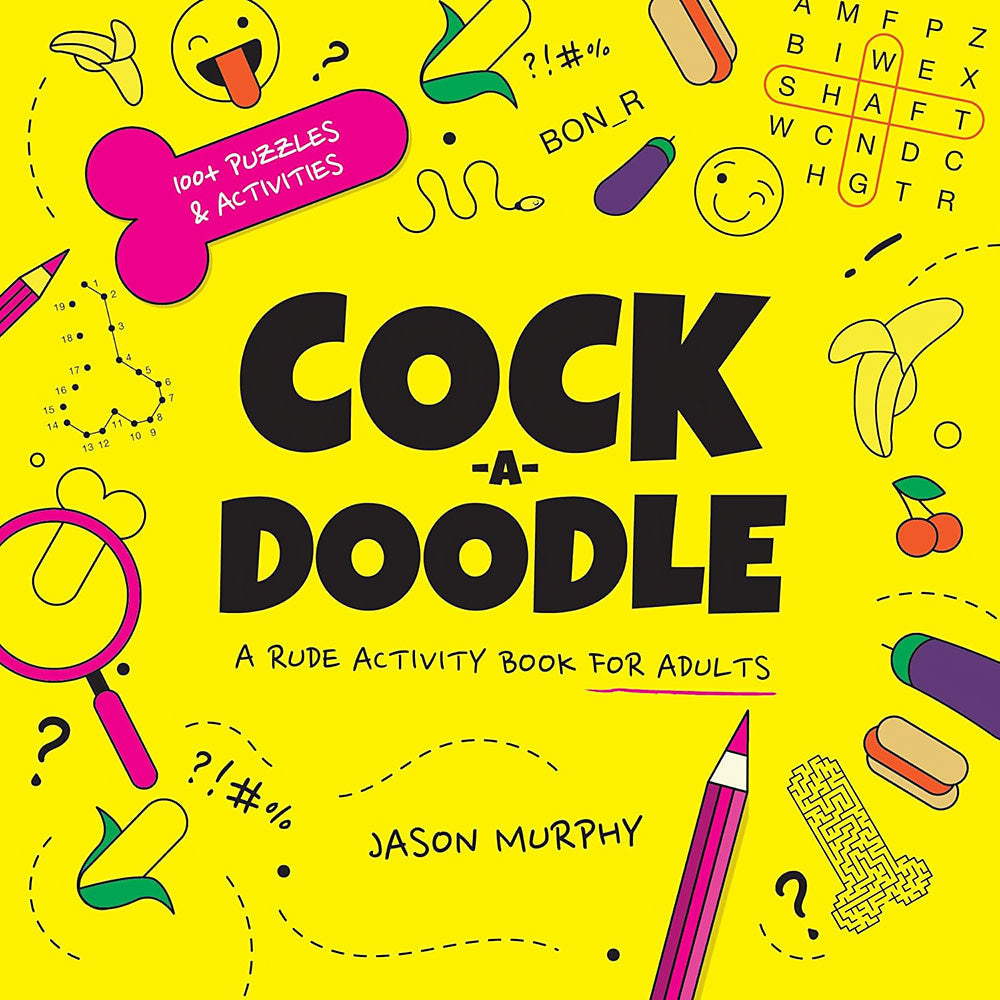 Cock-a-Doodle - A Rude Activity Book For Adults