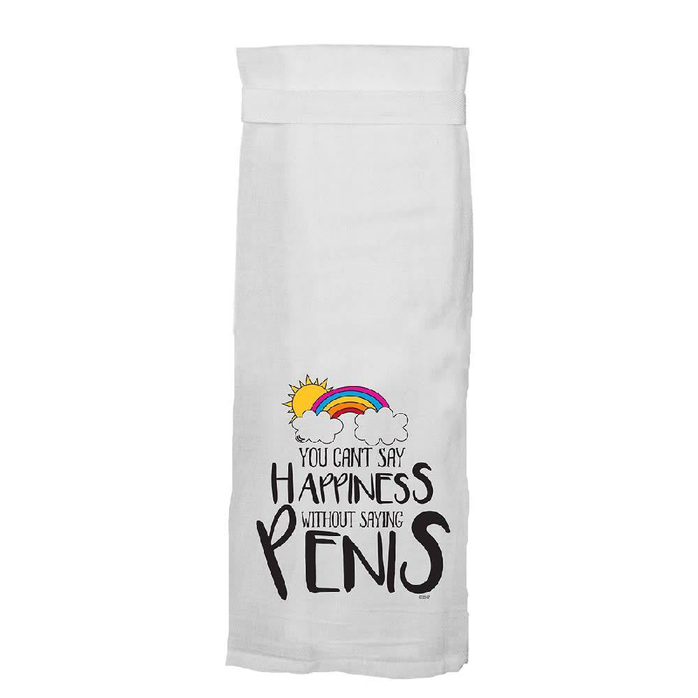 You Can't Say Happiness Without Saying Penis Towel