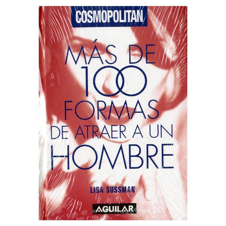 Mas De 100 Formas De Atraer A Un Hombre